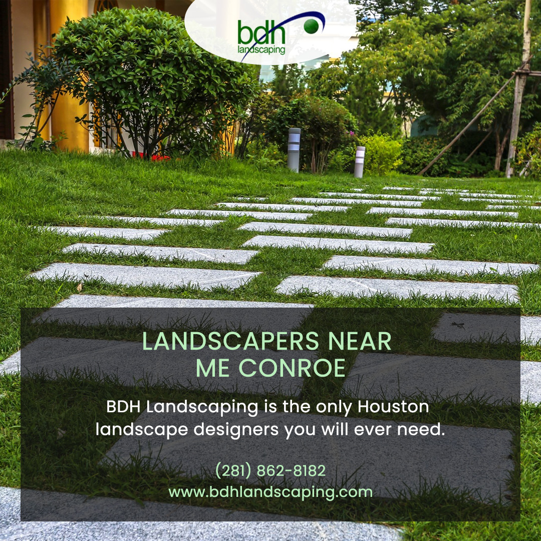 Landscapers Near Me Conroe