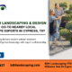 Why BDH Landscaping & Design Are Your Go-To Nearby Local Landscape Experts in Cypress, TX